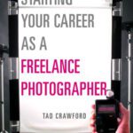 خرید و دانلود نسخه کامل کتاب Starting Your Career As a Freelance Photographer