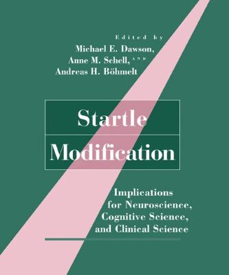 خرید و دانلود نسخه کامل کتاب Startle Modification: Implications for Neuroscience, Cognitive Science, and Clinical Science