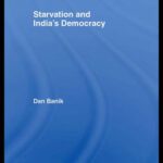 خرید و دانلود نسخه کامل کتاب Starvation and India’s  Democracy (Routledge Advances Ibn South Asian Studies)