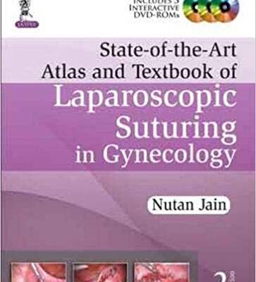 خرید و دانلود نسخه کامل کتاب State-of-the-Art Atlas and Textbook of Laparoscopic Suturing in Gynecology (2nd Edition) [2015] – Original PDF
