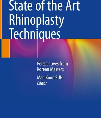 خرید و دانلود نسخه کامل کتاب State of the Art Rhinoplasty Techniques: Perspectives from Korean Masters