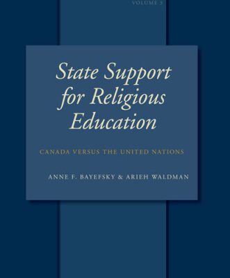 خرید و دانلود نسخه کامل کتاب State Support Of Religious Education: Canada Versus the United Nations (Studies in Religion, Secular Beliefs and Human Rights)