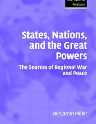 خرید و دانلود نسخه کامل کتاب States, Nations, and the Great Powers: The Sources of Regional War and Peace