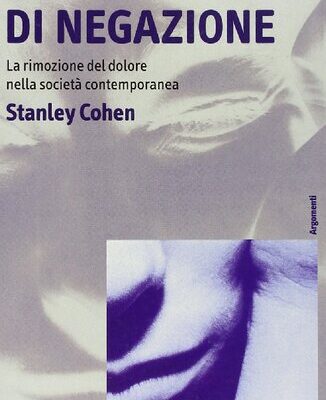 خرید و دانلود نسخه کامل کتاب Stati di negazione. La rimozione del dolore nella società contemporanea