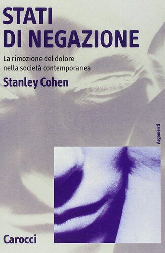 خرید و دانلود نسخه کامل کتاب Stati di negazione. La rimozione del dolore nella società contemporanea_68cc0364f13e8.jpeg خرید و دانلود نسخه کامل کتاب Stati di negazione. La rimozione del dolore nella società contemporanea