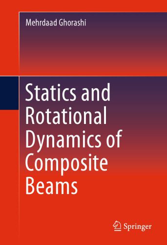 خرید و دانلود نسخه کامل کتاب Statics and Rotational Dynamics of Composite Beams_68bd49a6418fe.jpeg خرید و دانلود نسخه کامل کتاب Statics and Rotational Dynamics of Composite Beams