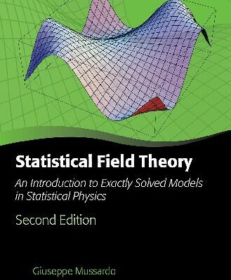 خرید و دانلود نسخه کامل کتاب Statistical Field Theory – An Introduction to Exactly Solved Models in Statistical Physics