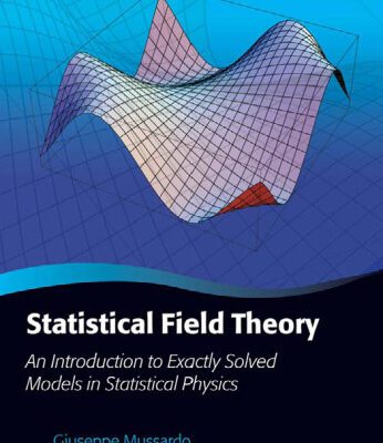 خرید و دانلود نسخه کامل کتاب Statistical Field Theory: An Introduction to Exactly Solved Models in Statistical Physics