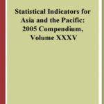 خرید و دانلود نسخه کامل کتاب Statistical Indicators for Asia and the Pacific, 2005 Compendium