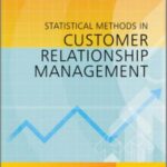 خرید و دانلود نسخه کامل کتاب Statistical Methods in Customer Relationship Management +(DataFiles)