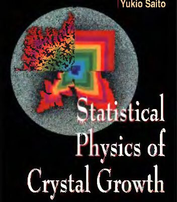 خرید و دانلود نسخه کامل کتاب Statistical physics of crystal growth
