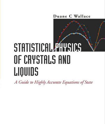 خرید و دانلود نسخه کامل کتاب Statistical physics of crystals and liquids: a guide to highly accurate equations of state