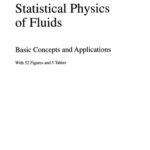 خرید و دانلود نسخه کامل کتاب Statistical Physics of Fluids Basic Concepts and Applications