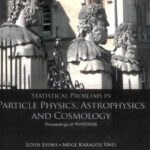 خرید و دانلود نسخه کامل کتاب Statistical Problems in Particle Physics, Astrophysics And Cosmology: Proceedings of Phystat05 Oxford, UK 12 -15 September 2005