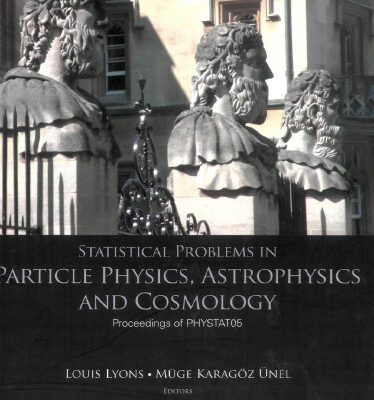خرید و دانلود نسخه کامل کتاب Statistical Problems in Particle Physics, Astrophysics And Cosmology: Proceedings of Phystat05 Oxford, UK 12 -15 September 2005