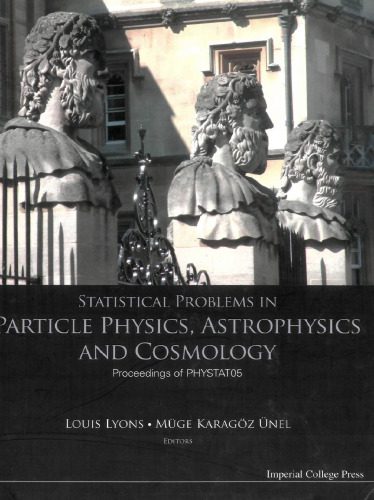 خرید و دانلود نسخه کامل کتاب Statistical Problems in Particle Physics, Astrophysics And Cosmology: Proceedings of Phystat05 Oxford, UK 12 -15 September 2005_68cdd1dcb57f7.jpeg خرید و دانلود نسخه کامل کتاب Statistical Problems in Particle Physics, Astrophysics And Cosmology: Proceedings of Phystat05 Oxford, UK 12 -15 September 2005