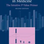 خرید و دانلود نسخه کامل کتاب Statistical Reasoning in Medicine: The Intuitive P-Value Primer