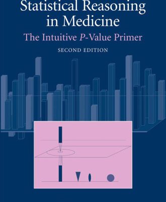 خرید و دانلود نسخه کامل کتاب Statistical Reasoning in Medicine: The Intuitive P-Value Primer