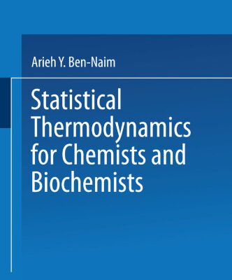 خرید و دانلود نسخه کامل کتاب Statistical Thermodynamics for Chemists and Biochemists