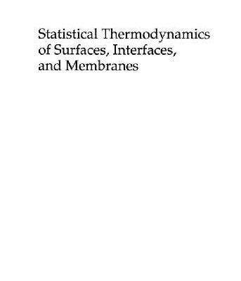 خرید و دانلود نسخه کامل کتاب Statistical thermodynamics on surfaces and interfaces