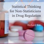خرید و دانلود نسخه کامل کتاب Statistical Thinking for Non-Statisticians in Drug Regulation
