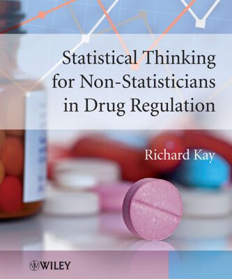 خرید و دانلود نسخه کامل کتاب Statistical Thinking for Non-Statisticians in Drug Regulation