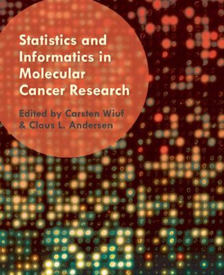 خرید و دانلود نسخه کامل کتاب Statistics and Informatics in Molecular Cancer Research
