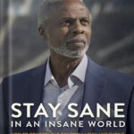 خرید و دانلود نسخه کامل کتاب Stay Sane in an Insane World: How to Control the Controllables and Thrive by Greg Harden