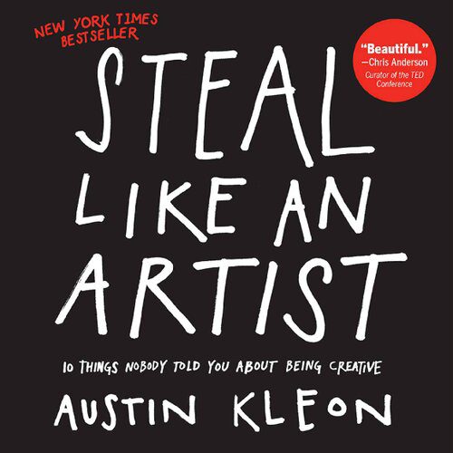 خرید و دانلود نسخه کامل کتاب Steal Like an Artist: 10 Things Nobody Told You About Being Creative_68d0ee281dc46.jpeg خرید و دانلود نسخه کامل کتاب Steal Like an Artist: 10 Things Nobody Told You About Being Creative