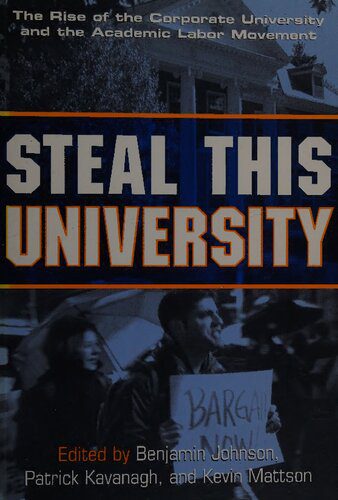 خرید و دانلود نسخه کامل کتاب Steal This University: The Rise of the Corporate University and the Academic Labor Movement_68ceb0864dcc3.jpeg خرید و دانلود نسخه کامل کتاب Steal This University: The Rise of the Corporate University and the Academic Labor Movement