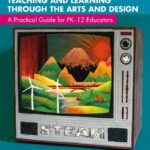 خرید و دانلود نسخه کامل کتاب STEAM Teaching and Learning Through the Arts and Design
