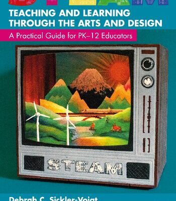 خرید و دانلود نسخه کامل کتاب STEAM Teaching and Learning Through the Arts and Design