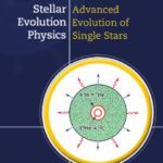 خرید و دانلود نسخه کامل کتاب Stellar Evolution Physics, Vol. 2: Advanced Evolution of Single Stars