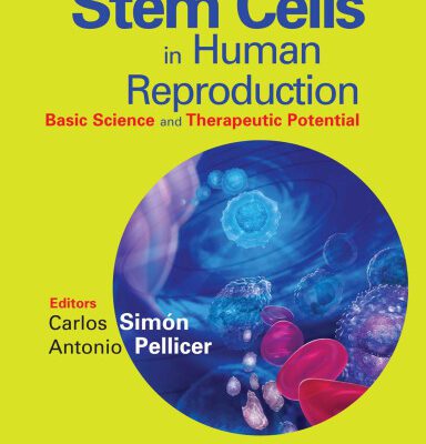 خرید و دانلود نسخه کامل کتاب Stem Cells in Human Reproduction: Basic Science and Therapeutic Potential