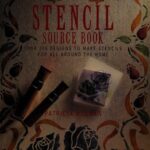 خرید و دانلود نسخه کامل کتاب Stencil Source Book: Over 200 Stencils to Make for All Around the Home