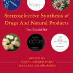 خرید و دانلود نسخه کامل کتاب Stereoselective Synthesis of Drugs and Natural Products