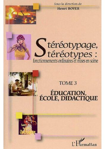 خرید و دانلود نسخه کامل کتاب Stéréotypage, stéréotypes : Fonctionnements ordinaires et mises en scène