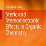 خرید و دانلود نسخه کامل کتاب Steric and Stereoelectronic Effects in Organic Chemistry