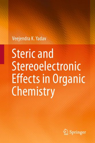 خرید و دانلود نسخه کامل کتاب Steric and Stereoelectronic Effects in Organic Chemistry_68d3832402ecf.jpeg خرید و دانلود نسخه کامل کتاب Steric and Stereoelectronic Effects in Organic Chemistry