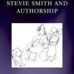 خرید و دانلود نسخه کامل کتاب Stevie Smith and Authorship (Oxford English Monographs)