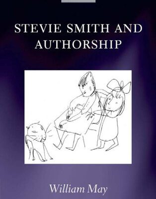 خرید و دانلود نسخه کامل کتاب Stevie Smith and Authorship (Oxford English Monographs)
