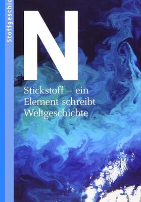 خرید و دانلود نسخه کامل کتاب Stickstoff – ein Element schreibt Weltgeschichte