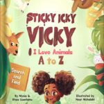 خرید و دانلود نسخه کامل کتاب Sticky Icky Vicky: I Love Animals A to Z by Alysia Ssentamu