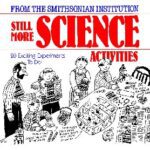 خرید و دانلود نسخه کامل کتاب Still More Science Activities: 20 Exciting Experiments to Do!