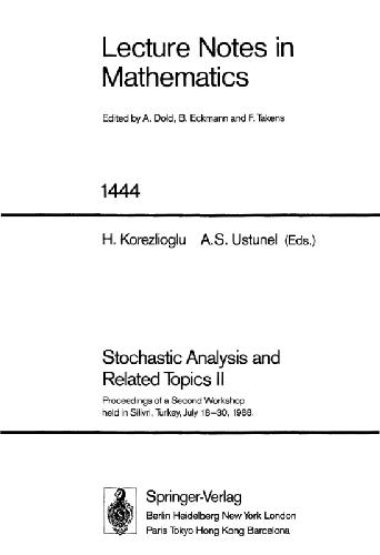 خرید و دانلود نسخه کامل کتاب Stochastic Analysis and Related Topics II: Proceedings of a Second Workshop held in Silivri, Turkey, July 18-30, 1988_68cf1372cf1b9.jpeg خرید و دانلود نسخه کامل کتاب Stochastic Analysis and Related Topics II: Proceedings of a Second Workshop held in Silivri, Turkey, July 18-30, 1988