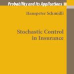 خرید و دانلود نسخه کامل کتاب Stochastic Control in Insurance (Probability and its Applications)