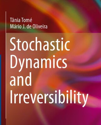 خرید و دانلود نسخه کامل کتاب Stochastic Dynamics and Irreversibility