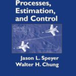خرید و دانلود نسخه کامل کتاب Stochastic Processes, Estimation, and Control (Advances in Design and Control)