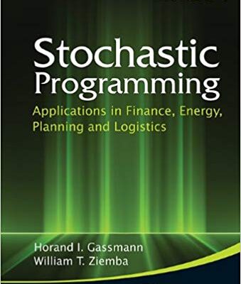 خرید و دانلود نسخه کامل کتاب Stochastic Programming:Applications in Finance, Energy, Planning and Logistics (World Scientific Series in Finance Book 4)