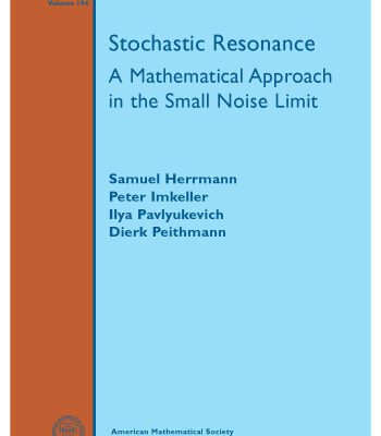خرید و دانلود نسخه کامل کتاب Stochastic Resonance: A Mathematical Approach in the Small Noise Limit
